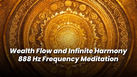 Infinite Harmony (888 Hz Music) .